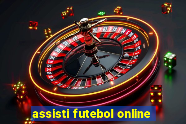 assisti futebol online